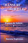 Dansuri Subtile (Poeme de Iubire, #1)