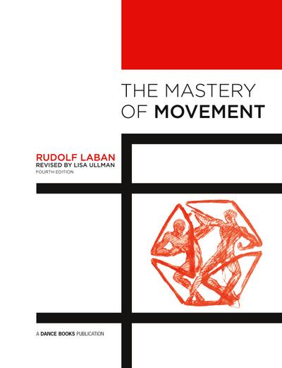 The Mastery of Movement
