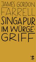 Singapur im Würgegriff