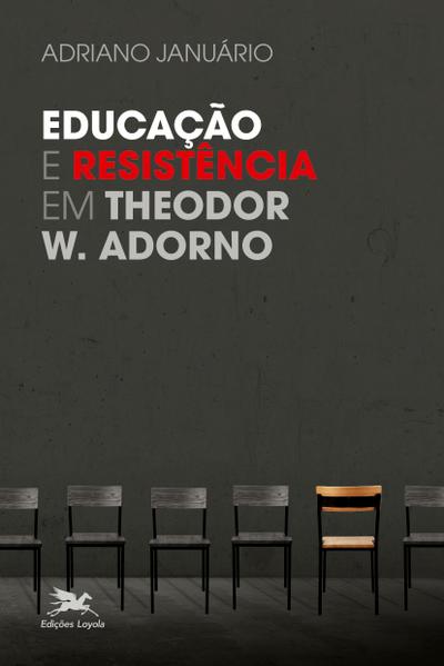 Educação e resistência em Theodor W. Adorno