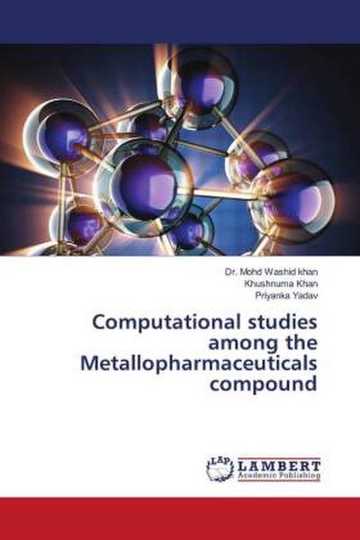 Computational studies among the Metallopharmaceuticals compound
