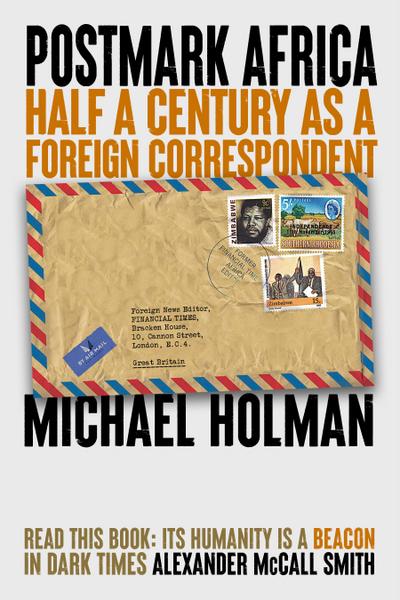 Postmark Africa: Half a Century as a Foreign Correspondent