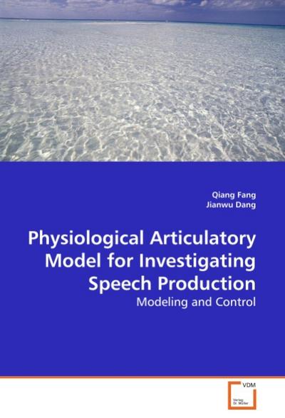 Physiological Articulatory Model for InvestigatingSpeech Production