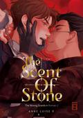 The Scent of Stone (The Wrong Scents: Roman 2) von Anne Luise P.