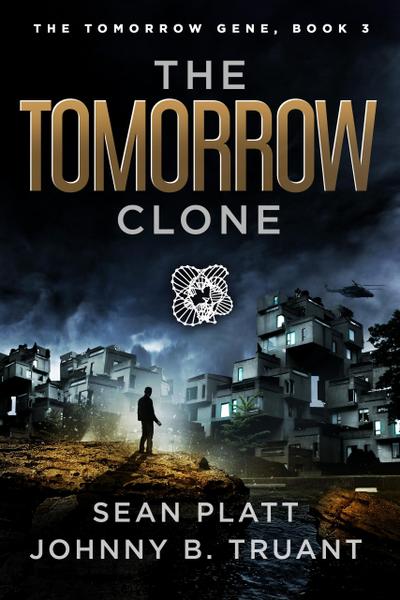 The Tomorrow Clone (The Tomorrow Gene, #3)
