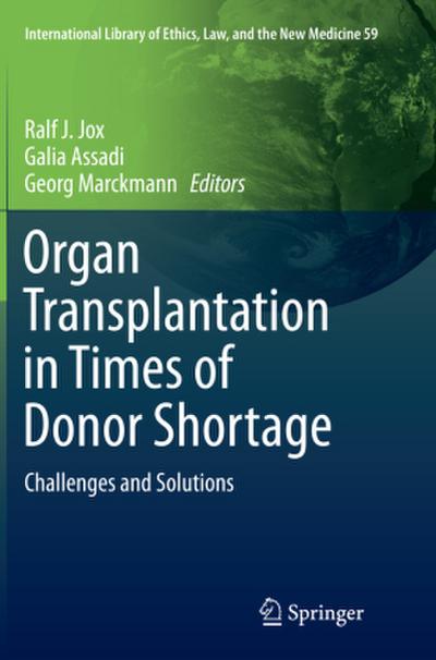 Organ Transplantation in Times of Donor Shortage