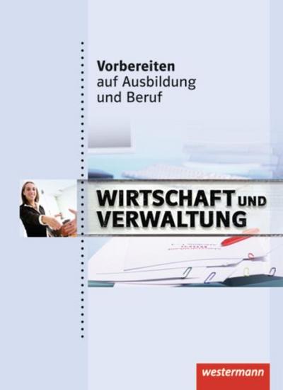 Vorbereiten auf Ausbildung und Beruf