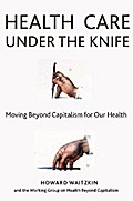 Health Care Under the Knife