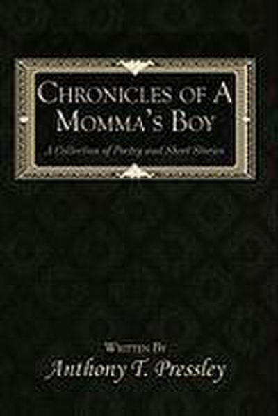 Chronicles of a Momma’s Boy