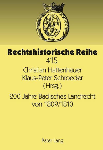 200 Jahre Badisches Landrecht von 1809/1810