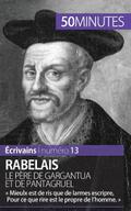 Rabelais, le père de Gargantua et de Pantagruel