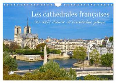 Les cathédrales françaises - Des chefs-d’¿uvre de l’architecture gothique (Calendrier mural 2027 DIN A4 vertical), CALVENDO calendrier mensuel
