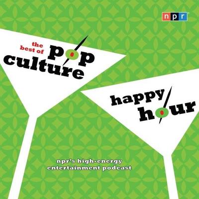 NPR the Best of Pop Culture Happy Hour