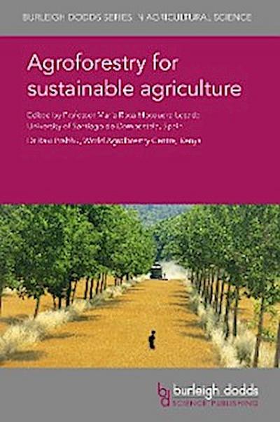 Agroforestry for sustainable agriculture