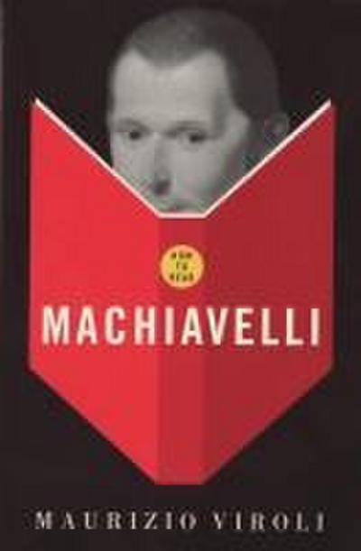How To Read Machiavelli