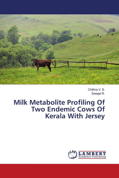 Milk Metabolite Profiling Of Two Endemic Cows Of Kerala With Jersey