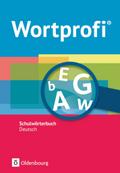 Wortprofi® - Alle Bundesländer (außer Bayern) - Neubearbeitung: Wörterbuch: Flexibler Kunststoffeinband