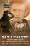 DER COLT IST IHR GESETZ
