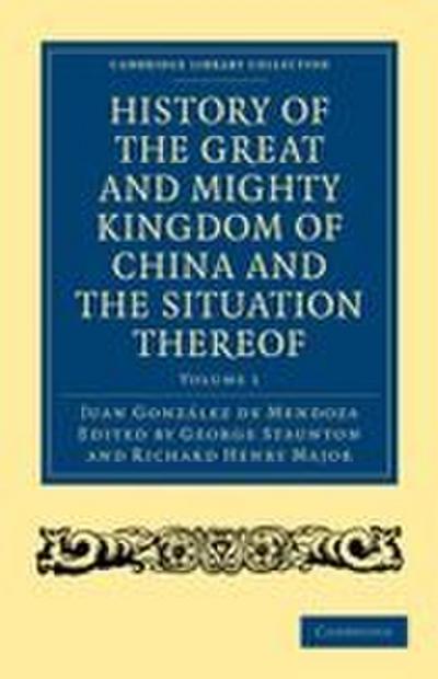 History of the Great and Mighty Kingdome of China and the Situation Thereof