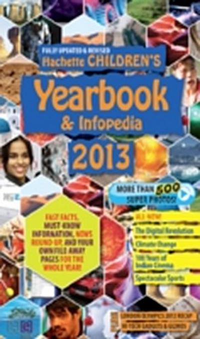 Hachette Children’s Infopedia & Yearbook 2013