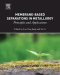 Membrane-Based Separations in Metallurgy