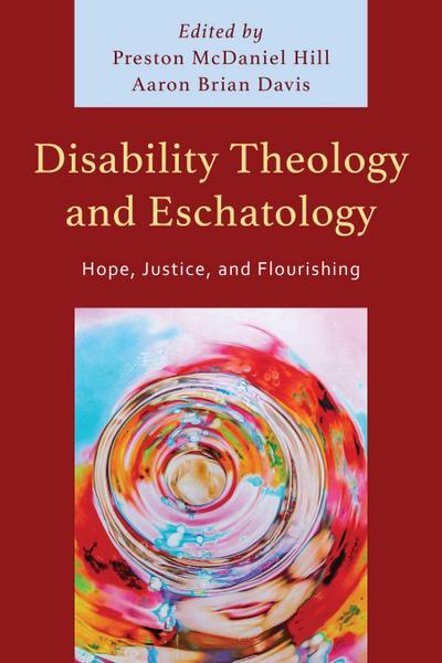 Disability Theology and Eschatology