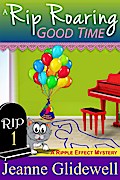 Rip Roaring Good Time (A Ripple Effect Cozy Mystery, Book 1)