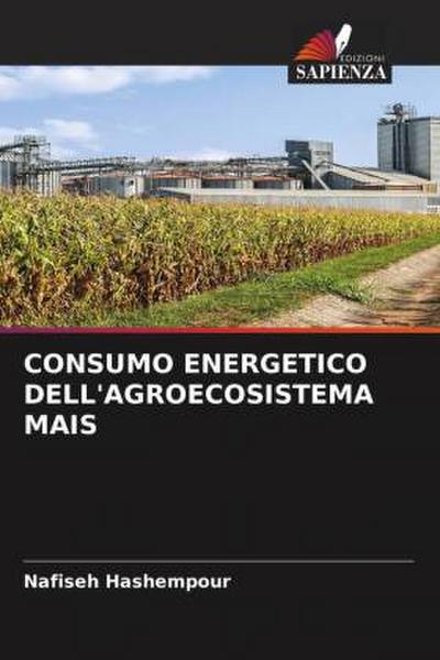 CONSUMO ENERGETICO DELL’AGROECOSISTEMA MAIS