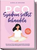 PCO Syndrom selbst behandeln