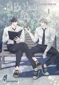 I’ll Be Here For You 1