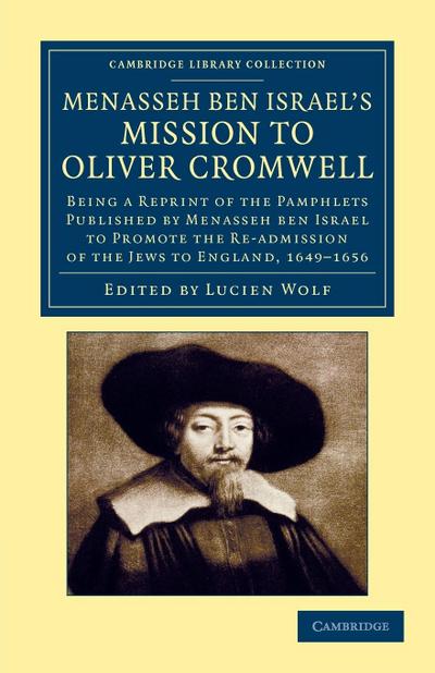Menasseh Ben Israel’s Mission to Oliver Cromwell