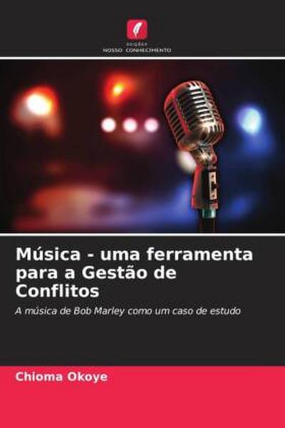 Música - uma ferramenta para a Gestão de Conflitos