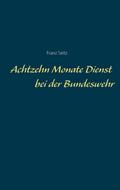 Achtzehn Monate Dienst bei der Bundeswehr