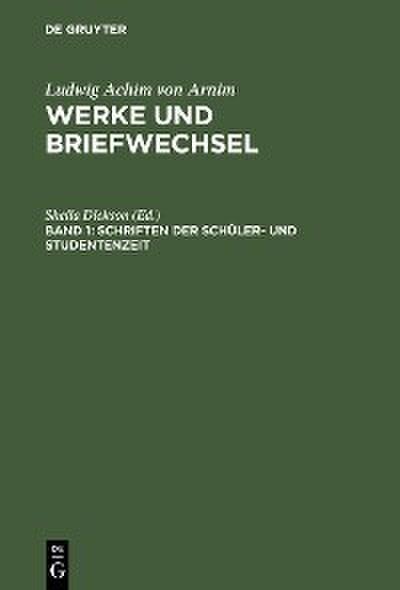 Schriften der Schüler- und Studentenzeit