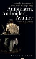 Automaten, Androiden, Avatare
