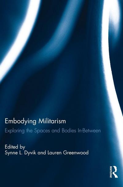 Embodying Militarism