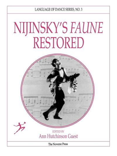 Nijinsky’s Faune Restored