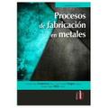 Procesos de fabricación en metales