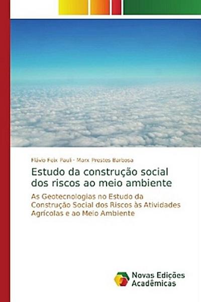 Estudo da construção social dos riscos ao meio ambiente