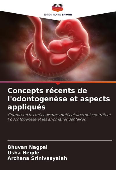 Concepts récents de l’odontogenèse et aspects appliqués