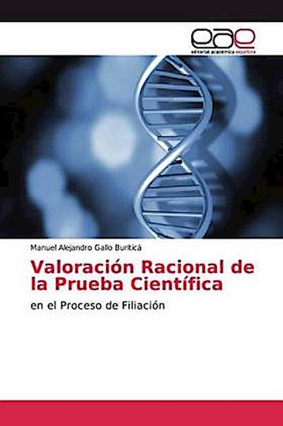 Valoración Racional de la Prueba Científica