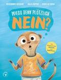 Wieso denn plötzlich NEIN?