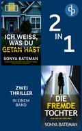 Die fremde Tochter & Ich weiß, was du getan hast