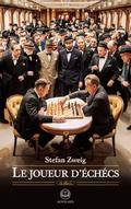 Stefan Zweig - Le Joueur d’échecs