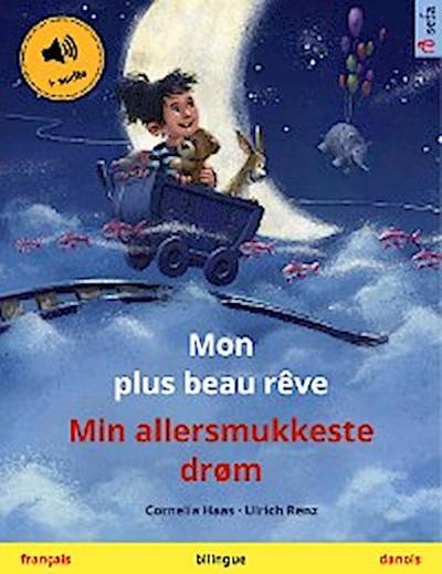 Mon plus beau rêve – Min allersmukkeste drøm (français – danois)