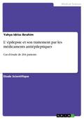 L’ épilepsie et son traitement par les médicaments antiépileptiques