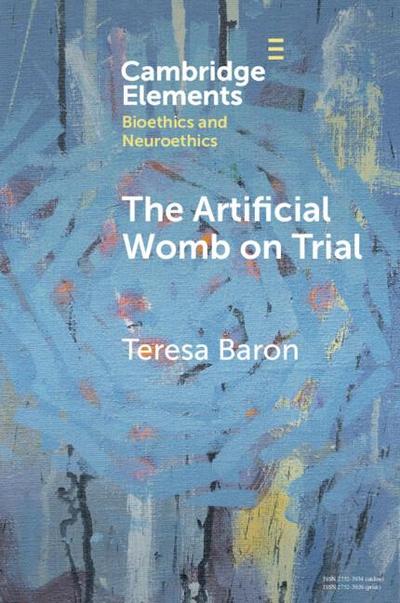 The Artificial Womb on Trial