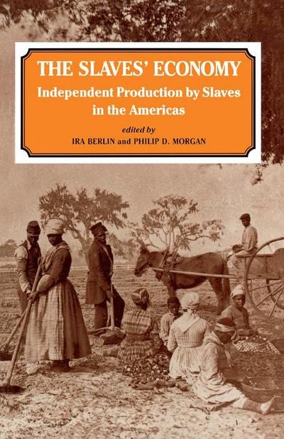 The Slaves’ Economy