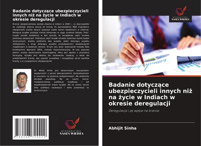 Badanie dotycz¿ce ubezpieczycieli innych ni¿ na ¿ycie w Indiach w okresie deregulacji