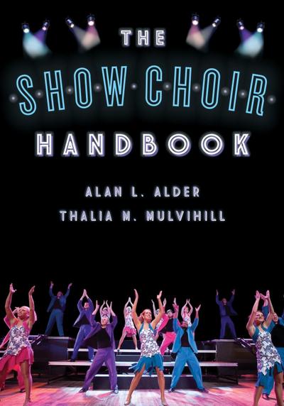 Alder, A: Show Choir Handbook